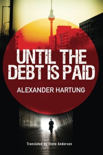 Until the Debt Is Paid (Jan Tommen Investigation Book 1)