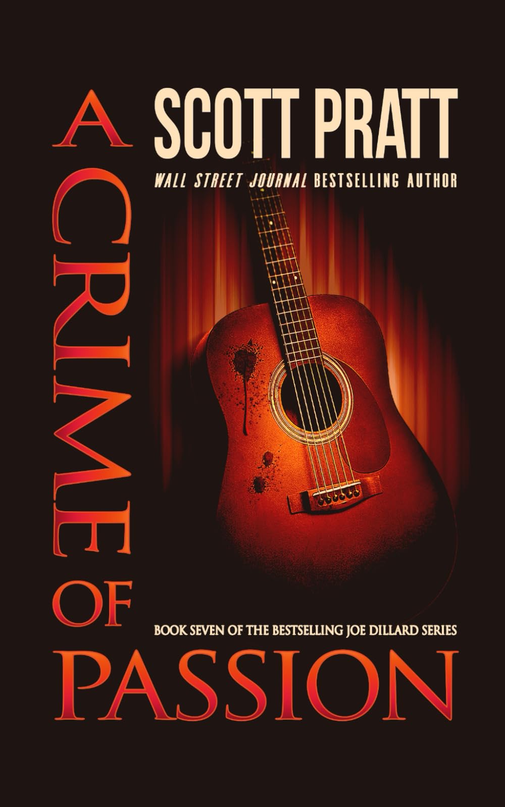 A Crime of Passion (Joe Dillard Series Book 7)