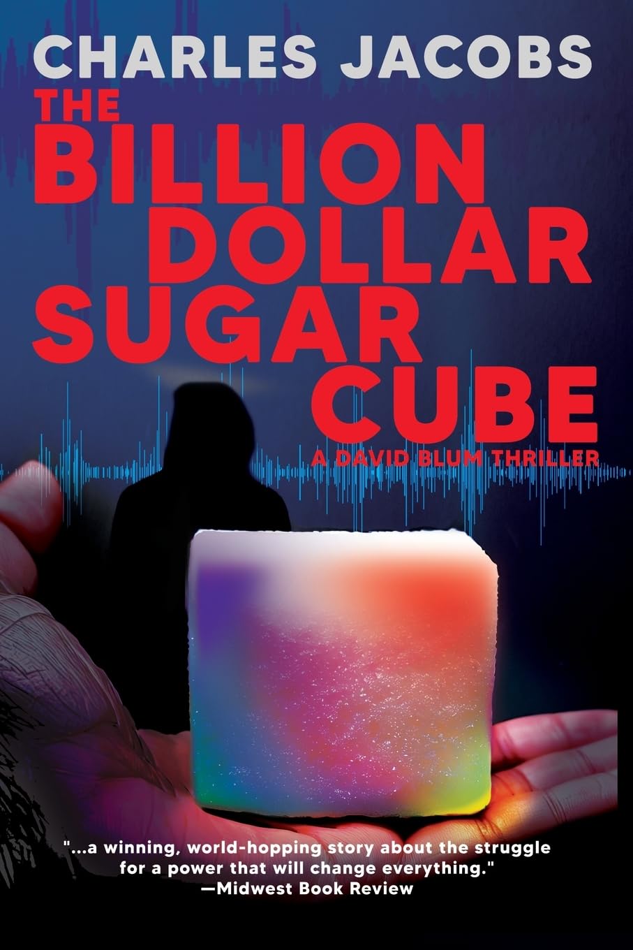 The Billion Dollar Sugar Cube (David Blum)