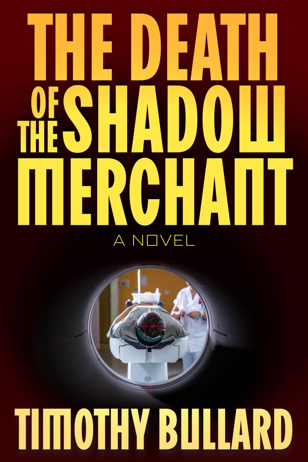 The Death Of The Shadow Merchant: A Novel