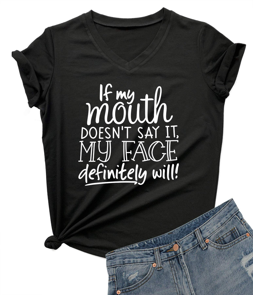 DANVOUY Womens V-Neck If My Mouth Doesn't Say It My Face Definitely Will T Shirt Black X-Large
