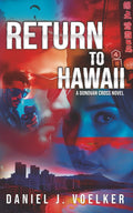 Return To Hawaii: A Donovan Cross Novel