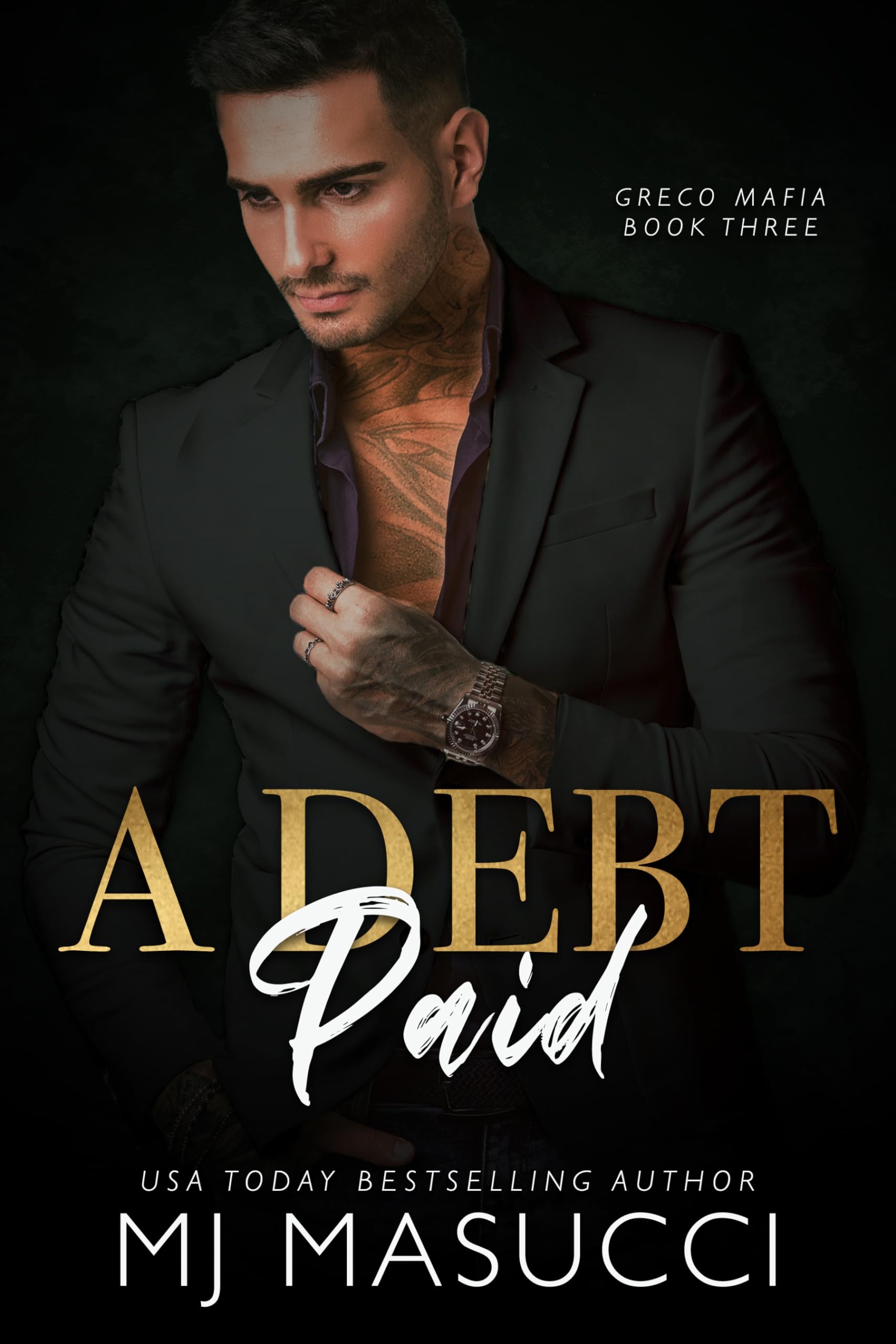 A Debt Paid: A Dark Mafia Romance (Greco Mafia Book 3)