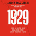 1929: Inside the Greatest Crash in Wall Street History--and How It Shattered a Nation
