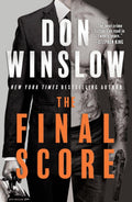 The Final Score: The King of Crime Thrillers Is Back―Revealing the True Price of Power, Betrayal, and Survival