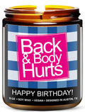 Funny Happy Birthday Candle, Unique Happy Birthday Gifts for Women and Men, Fun Gift Ideas for 30th, 40th, 50th and 60th Birthdays, Back and Body Hurts Candle, Long-Lasting Scent, Gift-Ready