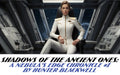 Shadows of the Ancient Ones: A Nebula's Edge Chronicle