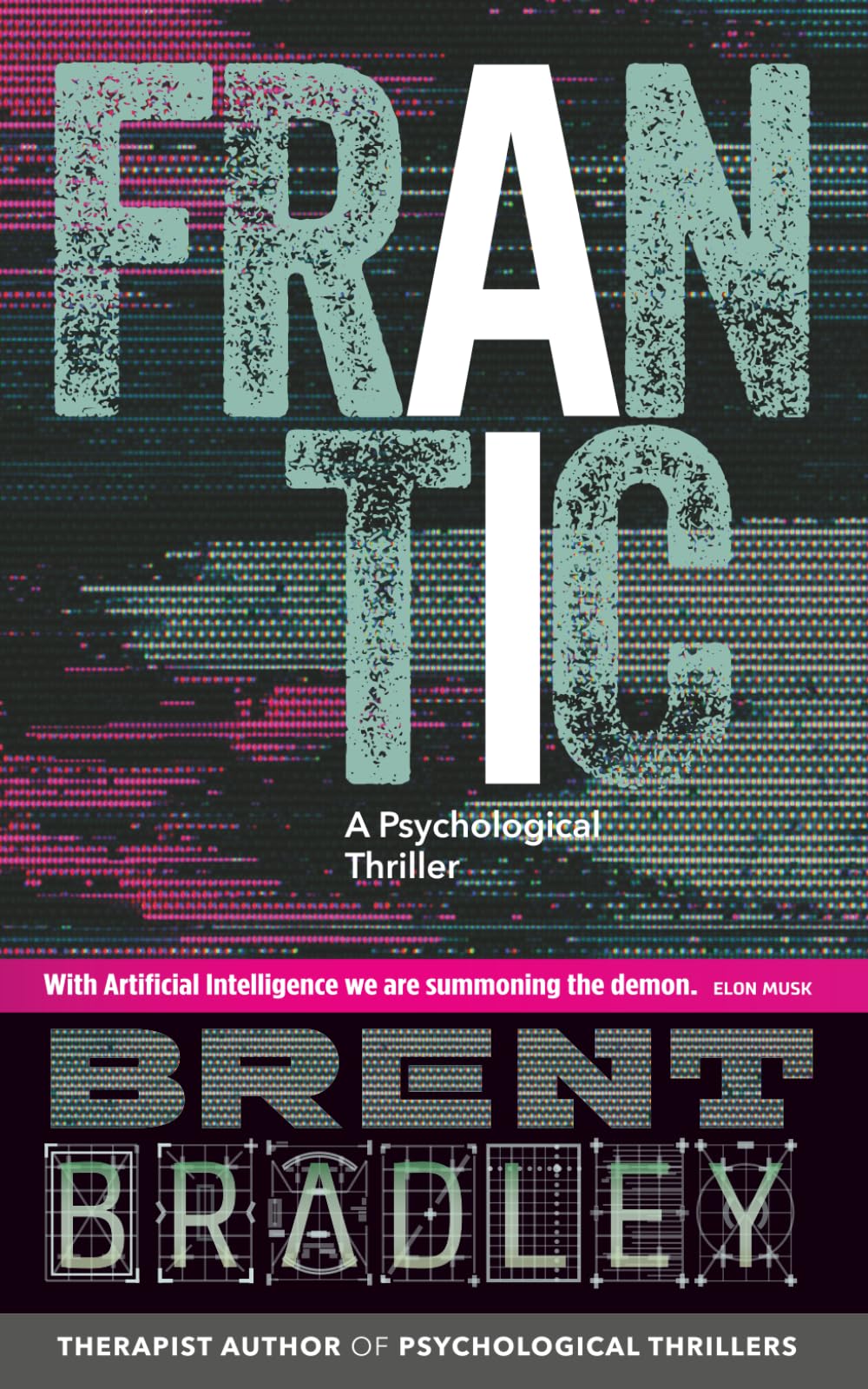 FRANTIC: A Psychological Thriller