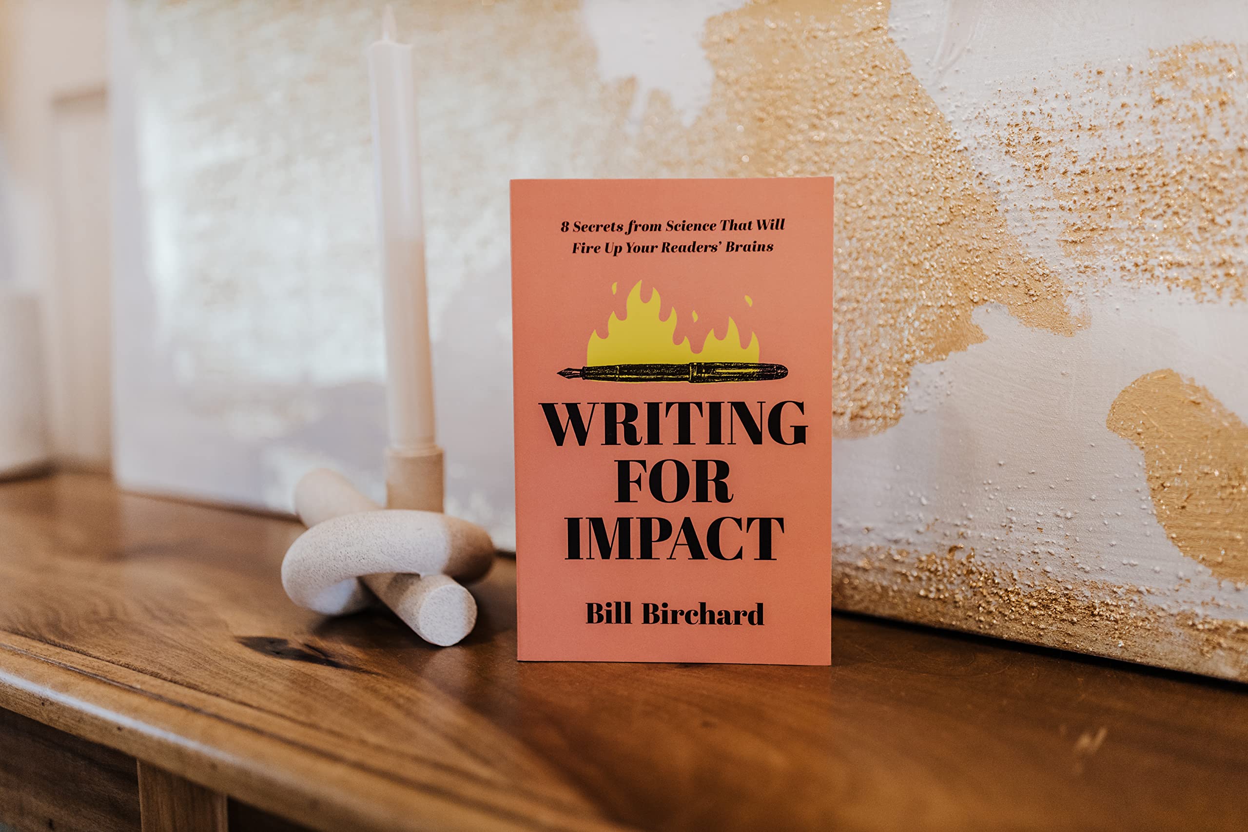 Writing for Impact: 8 Secrets from Science That Will Fire Up Your Readers’ Brains