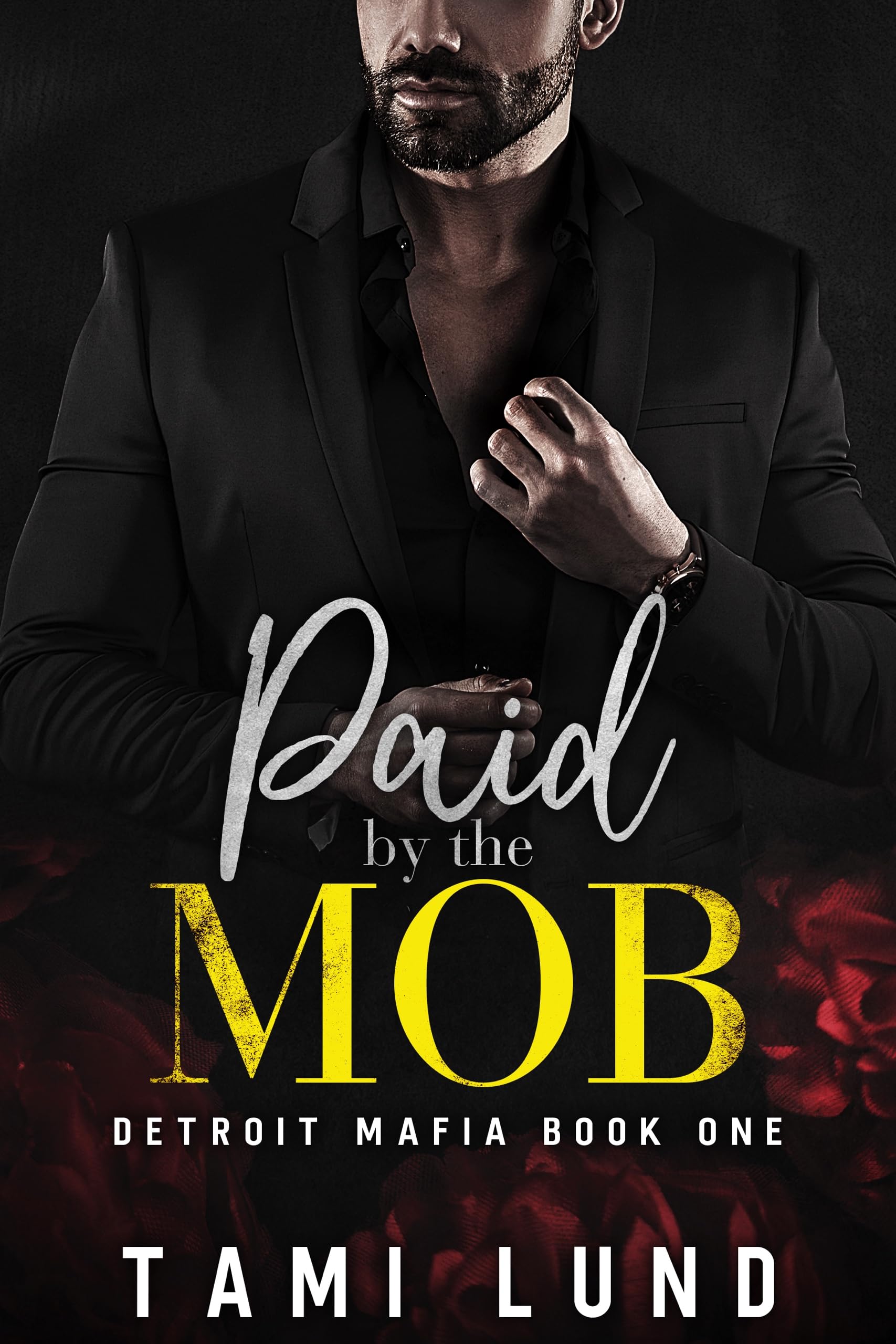 Paid by the Mob: Bad Boy/Good Girl, Secret Identity, Italian Mafia Romance (Detroit Mafia Romance Book 1)